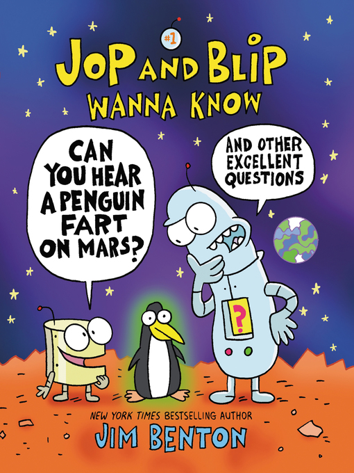 Title details for Can You Hear A Penguin Fart on Mars? And Other Excellent Questions by Jim Benton - Available